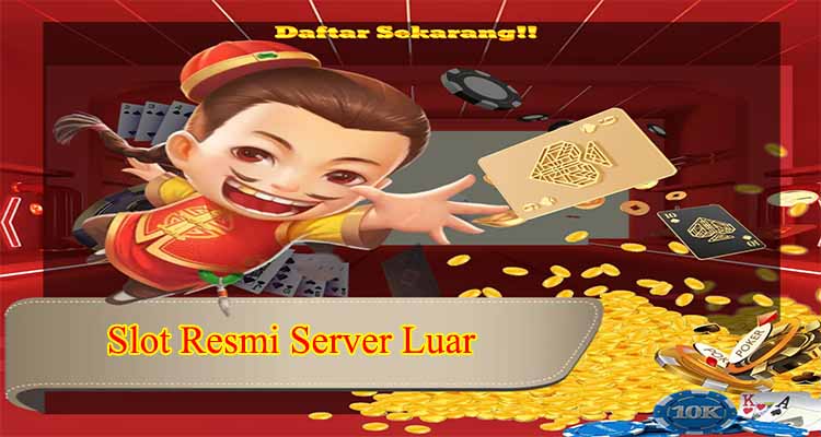 Slot Resmi Server Luar